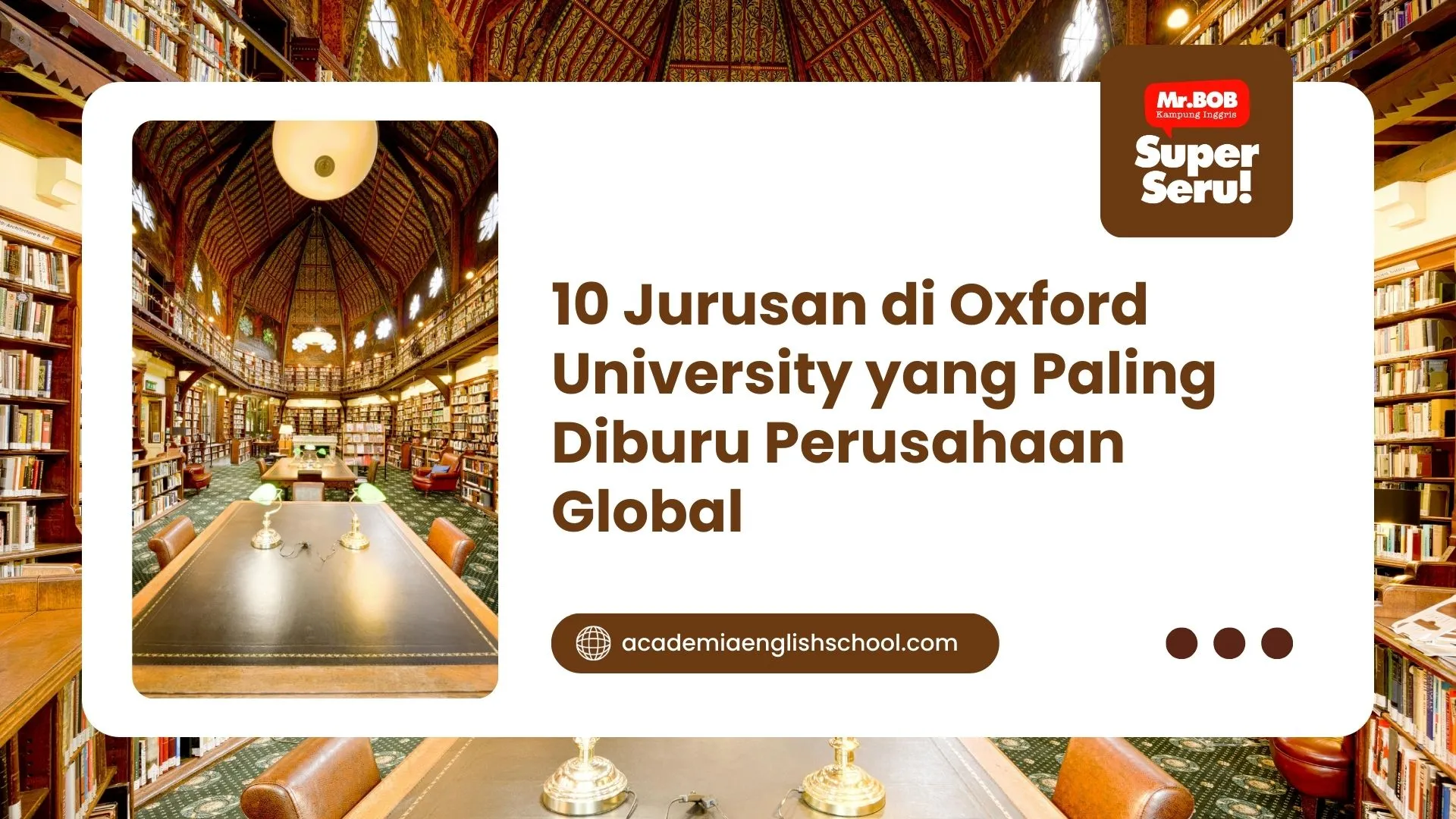 10 Jurusan di Oxford University yang Paling Diburu Perusahaan Global