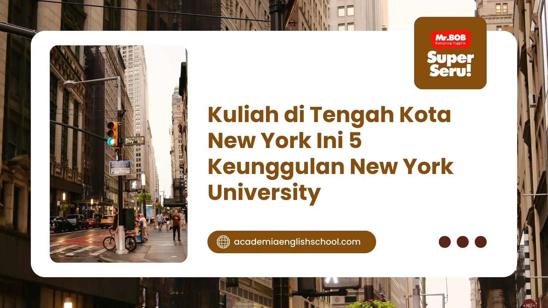 Kuliah di Tengah Kota New York Ini 5 Keunggulan New York University