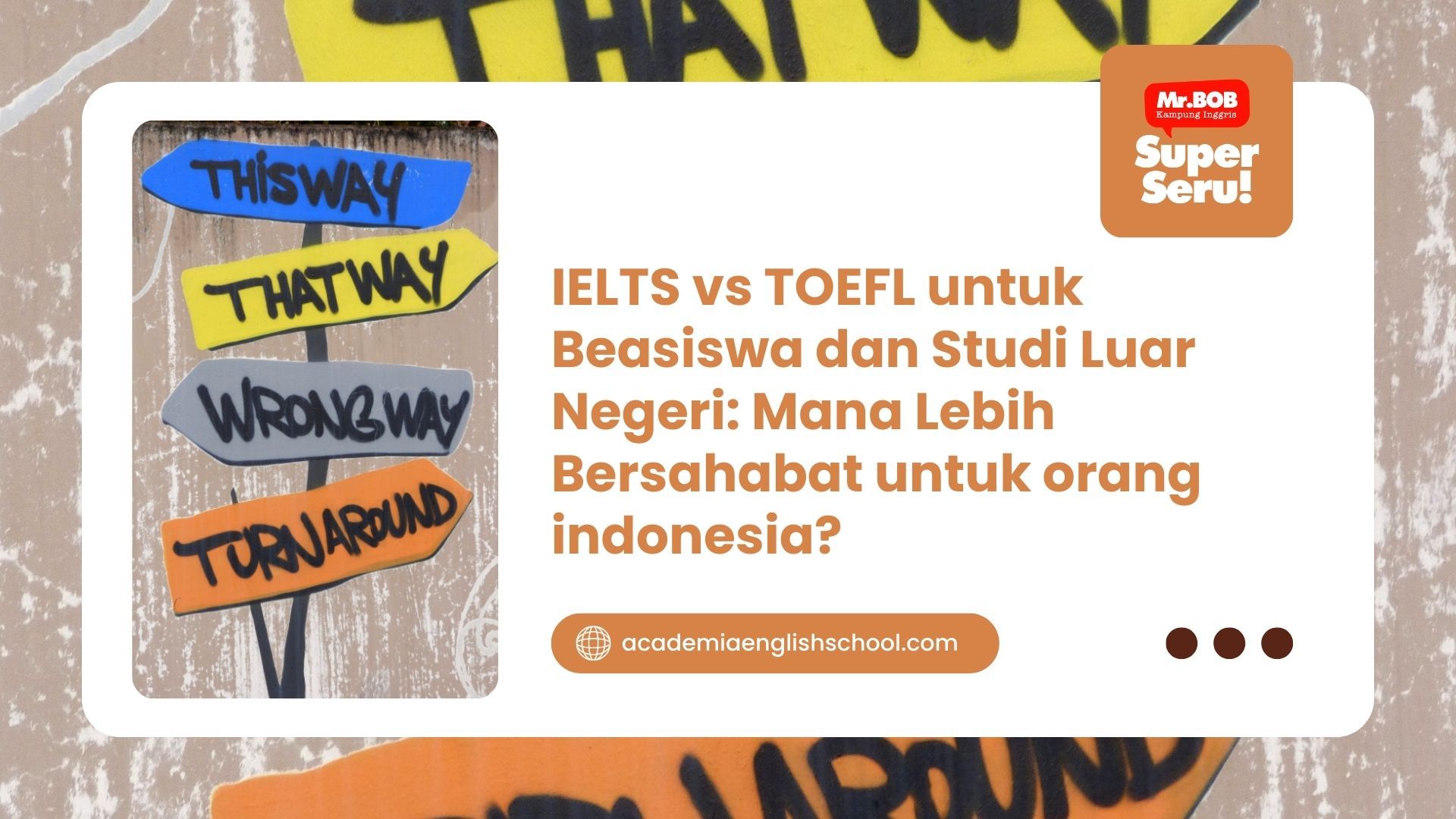 IELTS vs TOEFL untuk Beasiswa dan Studi Luar Negeri: Mana Lebih Bersahabat untuk orang indonesia?