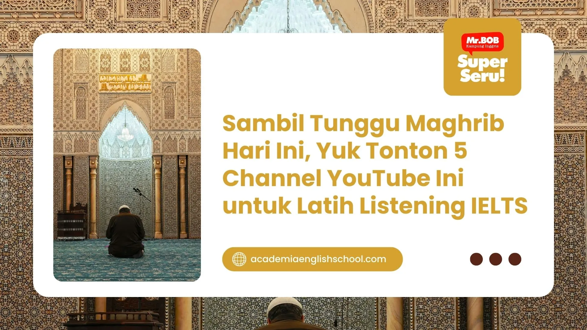 Sambil Tunggu Maghrib Hari Ini, Yuk Tonton 5 Channel YouTube Ini untuk Latih Listening IELTS