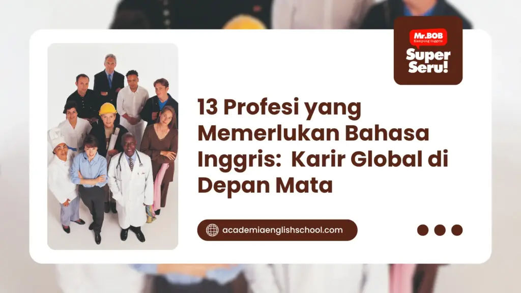 profesi yang memerlukan bahasa inggris