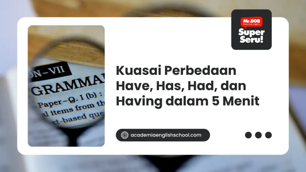 perbedaan have has had