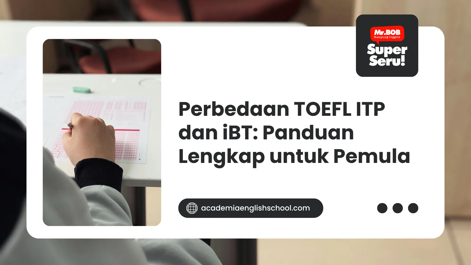 Perbedaan TOEFL ITP dan iBT: Panduan Lengkap untuk Pemula