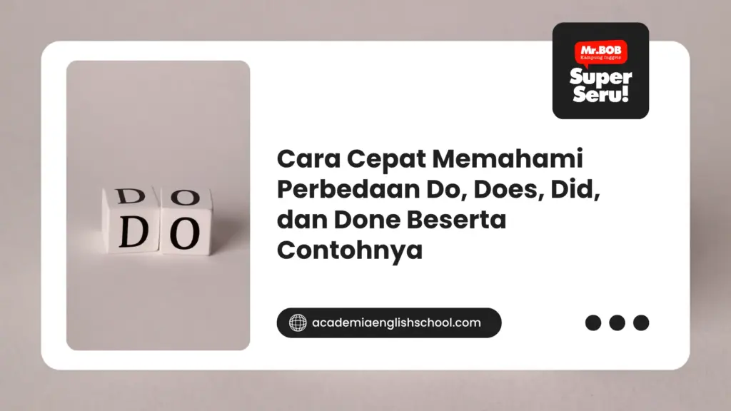 perbedaan do does did dan done