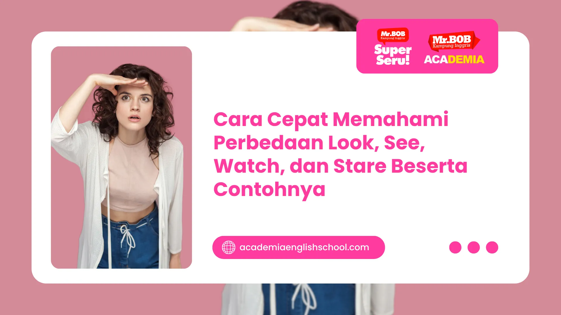 perbedaan see look watch stare