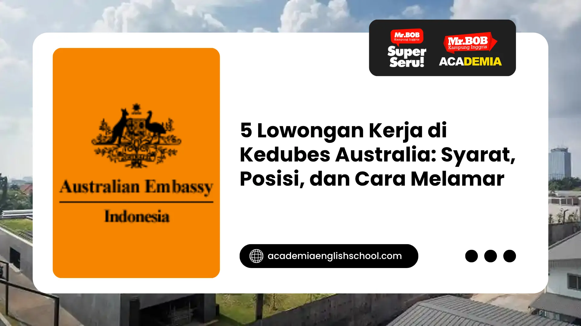 lowongan kerja di kedubes australia