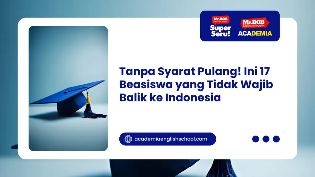 beasiswa yang tidak wajib balik ke indonesia