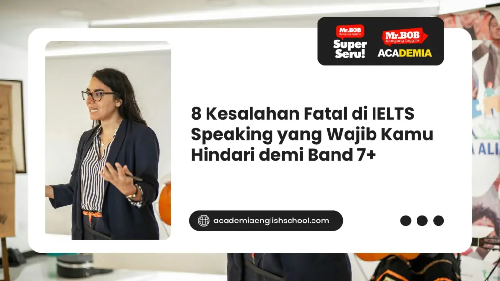 kesalahan fatal di ielts speaking