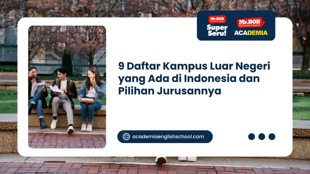 kampus luar negeri yang ada di indonesia